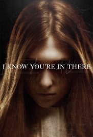 I Know Youre in There (2016)