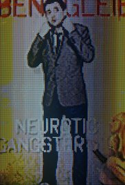 Ben Gleib: Neurotic Gangster (2016)