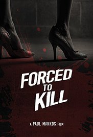 Forced to Kill (2015)
