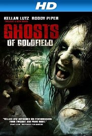 Ghosts of Goldfield (2007)