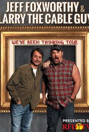 Jeff Foxworthy & Larry the Cable Guy: Weve Been Thinking (2016)