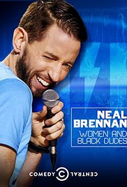 Neal Brennan: Women and Black Dudes (2014)