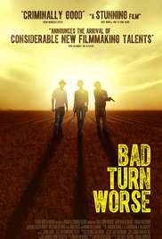 Watch Full Movie :Bad Turn Worse (2013)